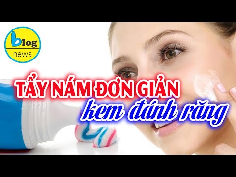 Cách trị nám hiệu quả với kem đánh răng: Bí quyết làm mờ vết sạm nám hiệu quả và an toàn