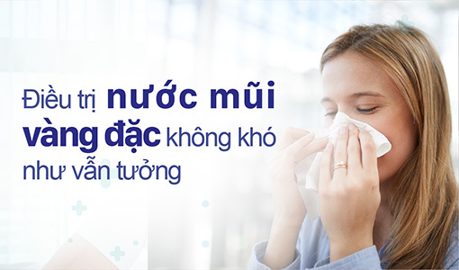 Giải quyết triệu chứng nước mũi màu vàng hiệu quả với những phương pháp đơn giản tại nhà