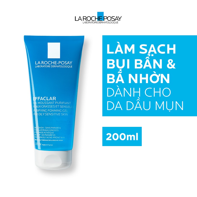 Gel rửa mặt tạo bọt làm sạch da dành cho da dầu nhạy cảm La Roche-Posay Effaclar Purifying Foaming Gel 200ml